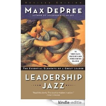 Leadership Jazz - Revised Edition: The Essential Elements of a Great Leader [Kindle-editie]