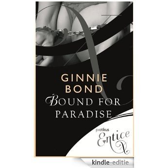 Bound For Paradise (X rated) (English Edition) [Kindle-editie]