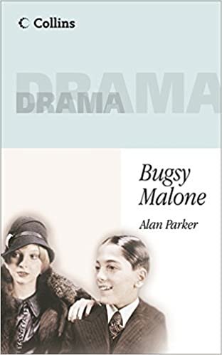 Bugsy Malone (Collins Drama): Playscript
