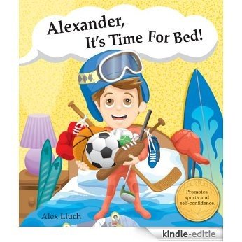 Alexander, It's Time for Bed (English Edition) [Kindle-editie]