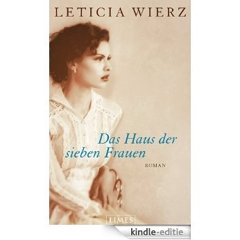 Das Haus der sieben Frauen: Roman (German Edition) [Kindle-editie]