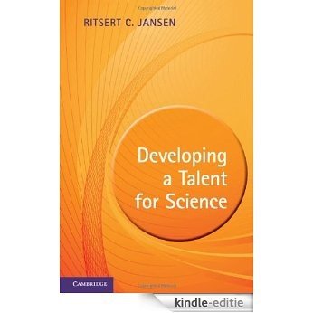 Developing a Talent for Science [Kindle-editie]