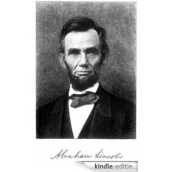 Abraham Lincoln, Volume I and II (English Edition) [Kindle-editie]
