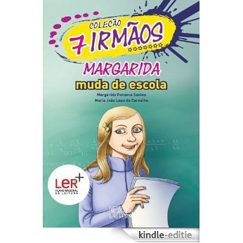 Margarida Muda de Escola [Kindle-editie]