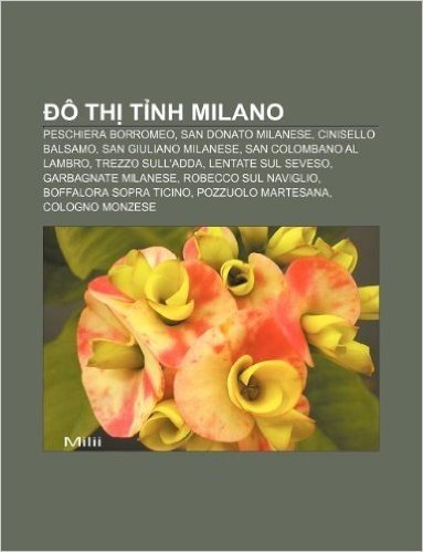O Th T NH Milano: Peschiera Borromeo, San Donato Milanese, Cinisello Balsamo, San Giuliano Milanese, San Colombano Al Lambro