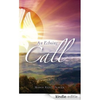 An Echoing Call (English Edition) [Kindle-editie]