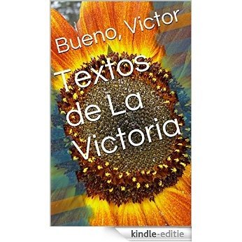 Textos de La Victoria (Spanish Edition) [Kindle-editie]