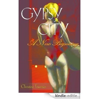 Gypsy City - A New Beginning (Broadway Gypsy Lives Book 2) (English Edition) [Kindle-editie]