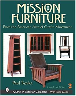 MISSION FURNITURE: From the American Arts and Crafts Movement