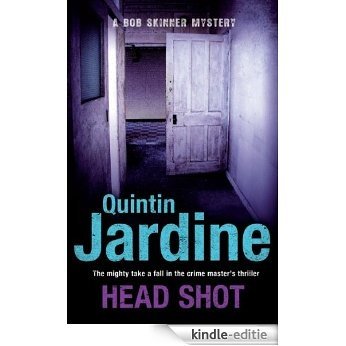 Head Shot (Bob Skinner Mysteries) [Kindle-editie]