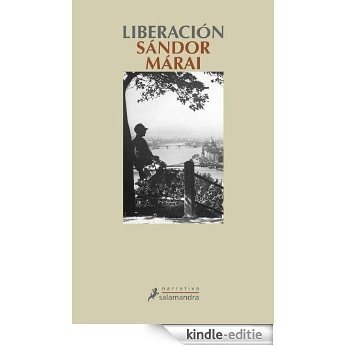 Liberación (Narrativa) [Kindle-editie]