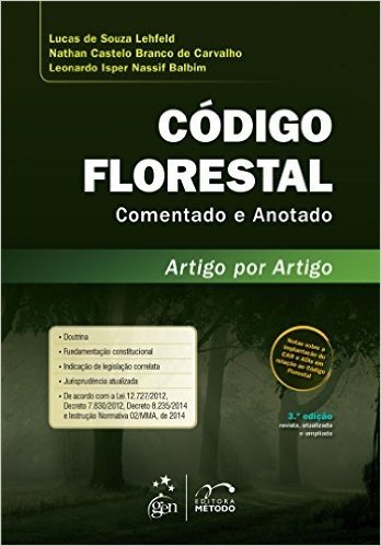 Código Florestal. Comentado e Anotado Artigo por Artigo