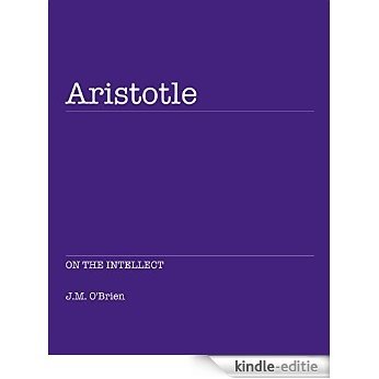 Aristotle: On the Intellect (English Edition) [Kindle-editie]