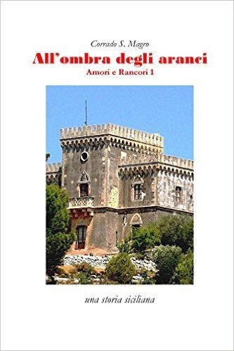 All'ombra Degli Aranci: Una Storia Siciliana