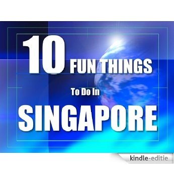 TEN FUN THINGS TO DO IN SINGAPORE (English Edition) [Kindle-editie] beoordelingen