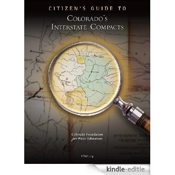 Citizen's Guide to Colorado's Interstate Compacts (Citizen's Guide Series Book 9) (English Edition) [Kindle-editie]
