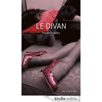 Le divan (Bibliothèque Blanche) [Kindle-editie]