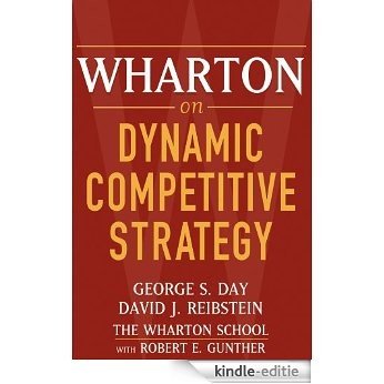 Wharton on Dynamic Competitive Strategy [Kindle-editie]