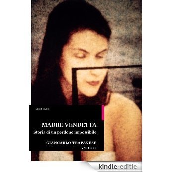 Madre vendetta (Le Stelle) (Italian Edition) [Kindle-editie]