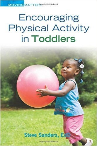Encouraging Physical Activity in Toddlers: Moving Matter Series