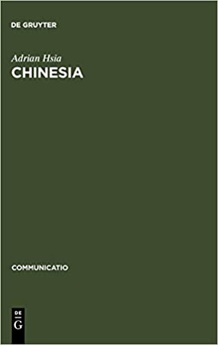 indir Chinesia: The European Construction of China in the Literature of the 17th and 18th Centuries (Communicatio, Band 16)