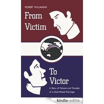 From Victim To Victor (English Edition) [Kindle-editie]