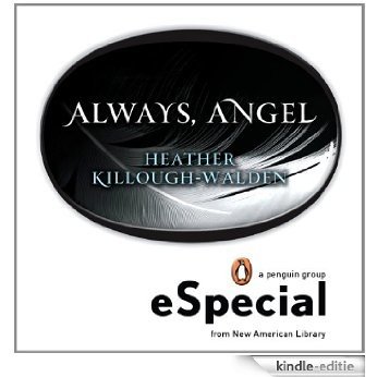 Always, Angel: An eSpecial from New Amerian Library (Lost Angels) [Kindle-editie]