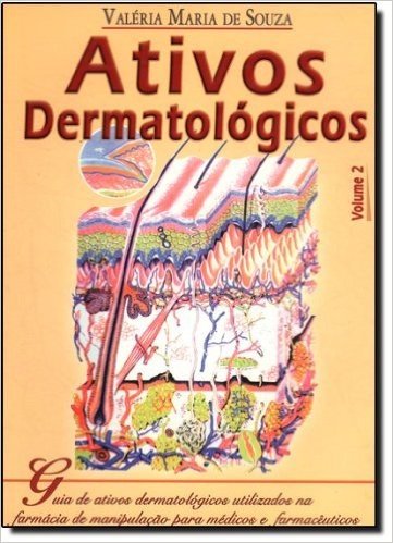 Ativos Dermatologicos - Volume 2