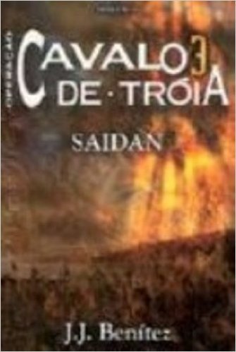 Operação Cavalo De Troia. Saidan - Volume 3