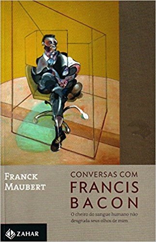 Conversas Com Francis Bacon