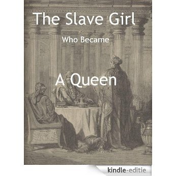 Esther, the Slave Girl who Became a Queen [With Dore Illustration] (English Edition) [Kindle-editie]