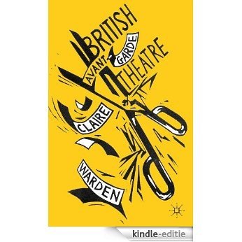 British Avant-Garde Theatre [Kindle-editie]
