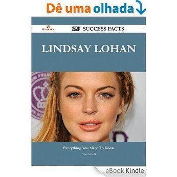 Lindsay Lohan 229 Success Facts - Everything you need to know about Lindsay Lohan [eBook Kindle]
