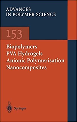 indir Biopolymers · PVA Hydrogels Anionic Polymerisation Nanocomposites: vol 153 (Advances in Polymer Science)