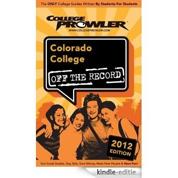 Colorado College 2012 (English Edition) [Kindle-editie]