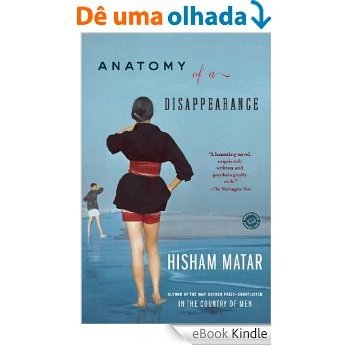 Anatomy of a Disappearance: A Novel [eBook Kindle]