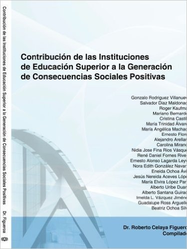 Contribucion de Las Instituciones de Educacion Superior a la Generacion de Consecuencias Sociales Positivas: El Caso del Instituto Tecnologico de Sono