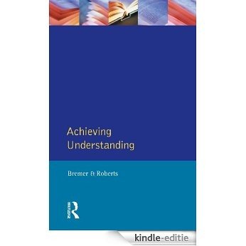Achieving Understanding: Discourse in Intercultural Encounters (Language In Social Life) [Kindle-editie]