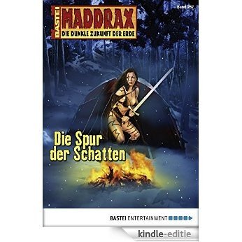 Maddrax - Folge 257: Die Spur der Schatten (German Edition) [Kindle-editie]