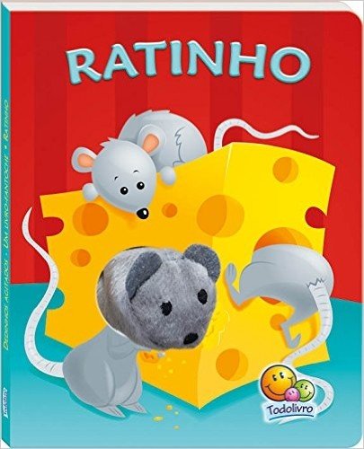 Ratinho. Dedinhos Agitados - Um Livro-Fantoche
