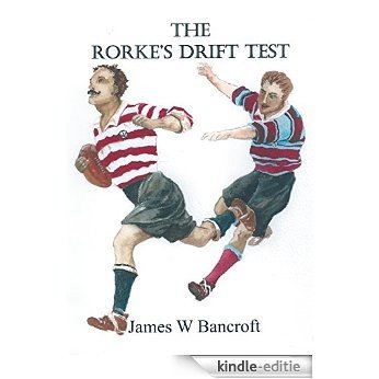 The Rorke's Drift Test (English Edition) [Kindle-editie]
