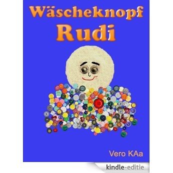 Wäscheknopf Rudi: Teddybär Rudi (German Edition) [Kindle-editie]