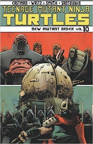 Teenage Mutant Ninja Turtles Volume 10: New Mutant Order