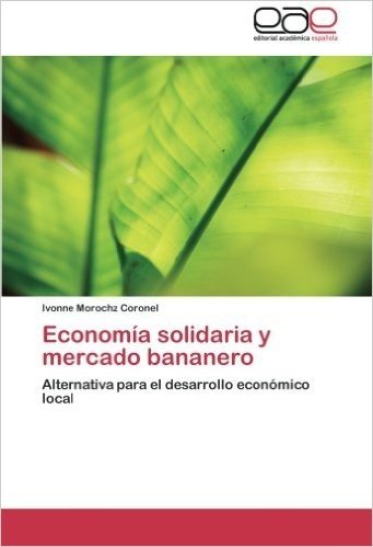 Economia Solidaria y Mercado Bananero
