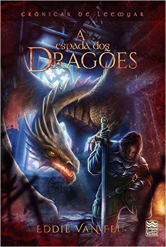A Espada dos Dragões: Crônicas de Leemyar (Crônicas de Leemar Livro 2)