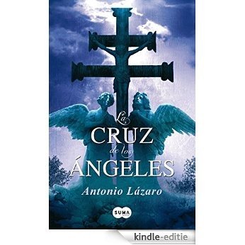 La Cruz de los Ángeles [Kindle-editie]