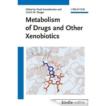 Metabolism of Drugs and Other Xenobiotics [Kindle-editie]