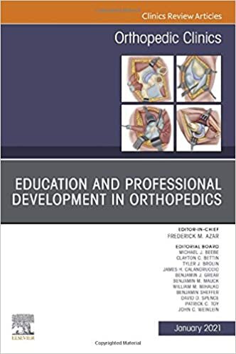 indir Education and Professional Development in Orthopedics, An Issue of Orthopedic Clinics (Volume 52-1) (The Clinics: Orthopedics, Volume 52-1)
