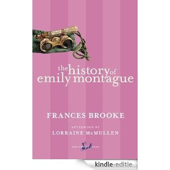 The History of Emily Montague (New Canadian Library) [Kindle-editie]