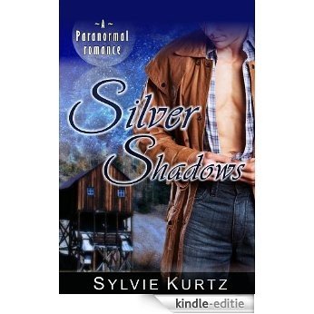 Silver Shadows (A Paranormal Romance) (English Edition) [Kindle-editie]